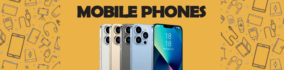 Mobile Phones Banner